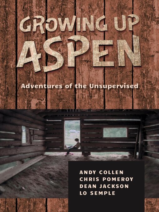 Title details for Growing Up Aspen by Chris Pomeroy - Available